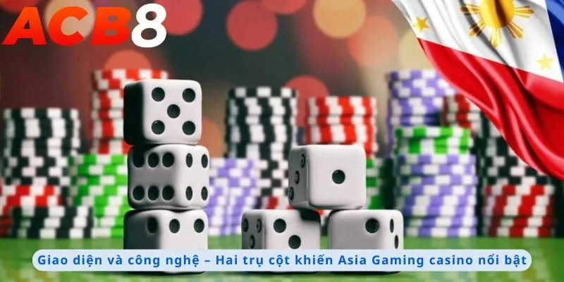 Asia Gaming Casino 3 Giao diện và công nghệ